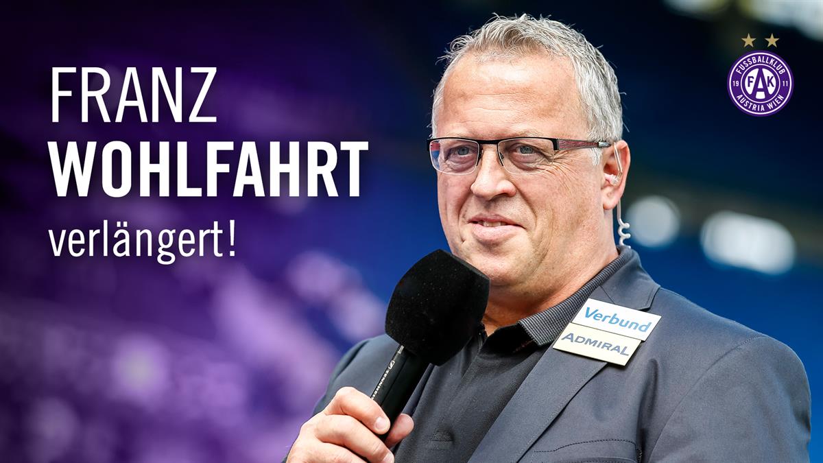 FK Austria Wien, Vertragsverlängerung von Sportdirektor Franz Wohlfahrt